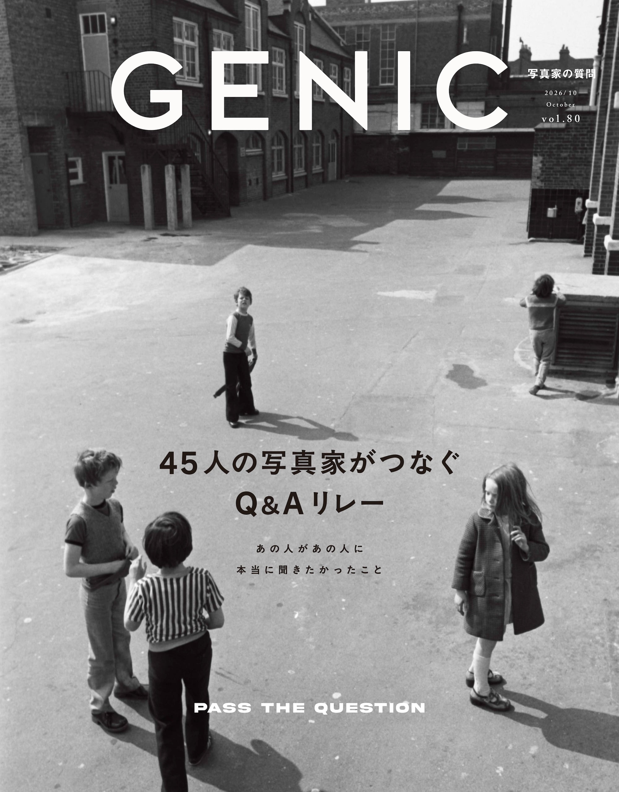 GENIC｜45人の写真家がつなぐQ&Aリレー vol.80 2026年10月号 雑誌