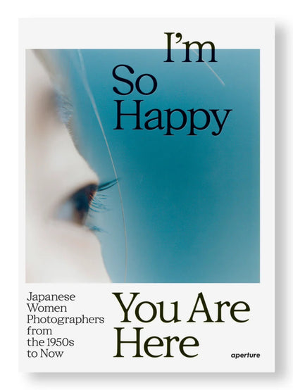 作品集「I’m So Happy You Are Here」（送料無料）