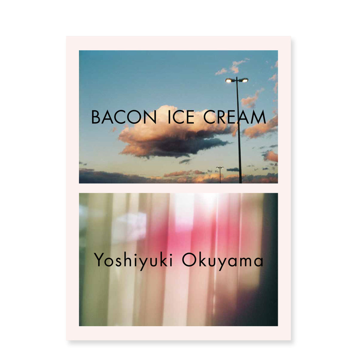 奥山由之 写真集「BACON ICE CREAM」（送料無料）