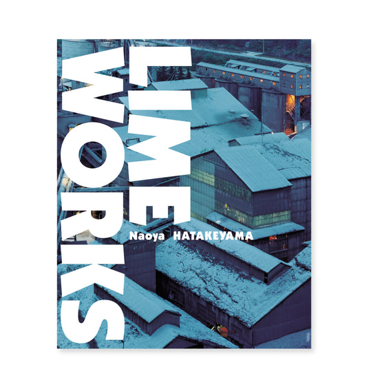 写真家 畠山直哉 作品集 「新版 LIME WORKS」（送料無料）