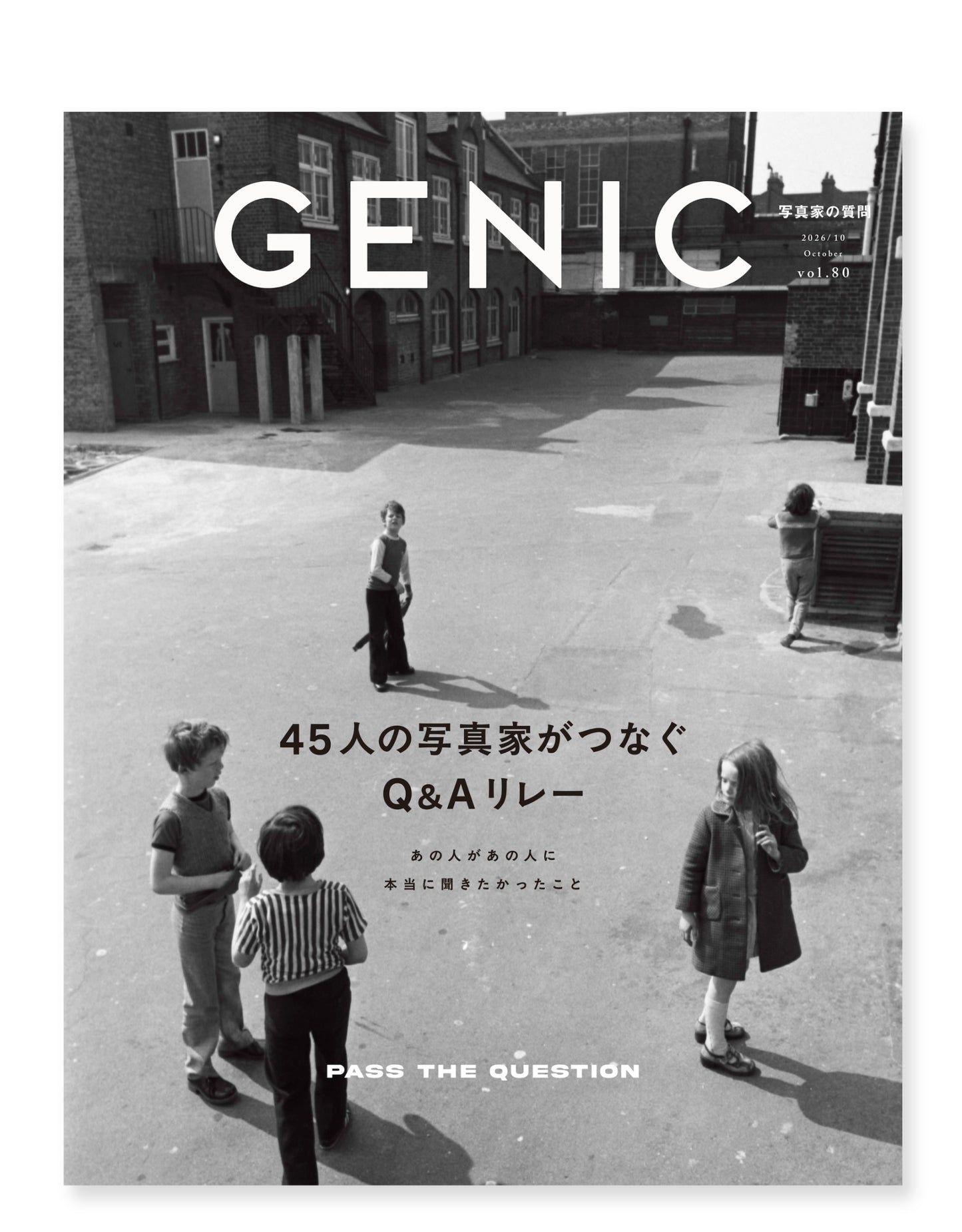45人の写真家がつなぐQ&Aリレー vol.80 2026年10月号 雑誌｜GENICロゴステッカー付き