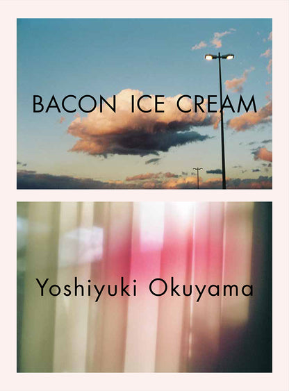 奥山由之 写真集「BACON ICE CREAM」（送料無料）