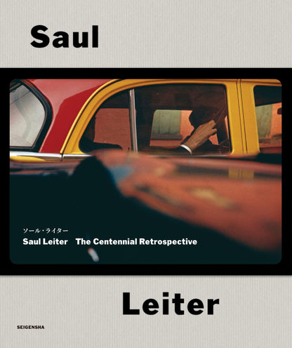 ソール・ライター「ソール・ライター　Saul Leiter The Centennial Retrospective」（送料無料）