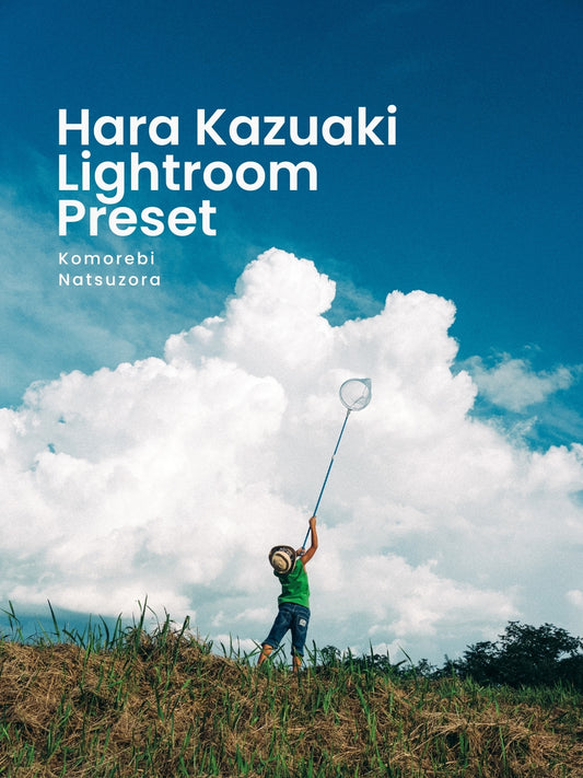 はらかずあき｜Lightroomプリセット「Komorebi」「Natsuzora」